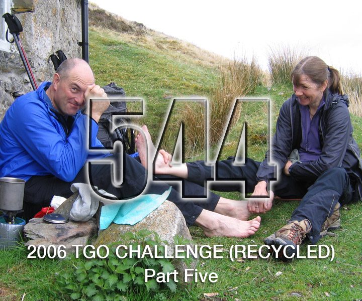 No 544 – TGO Challenge 2006 – Pt5 (Recycled)