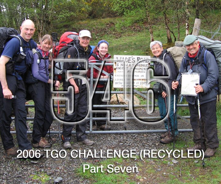 No 546 – TGO Challenge 2006 – Pt7